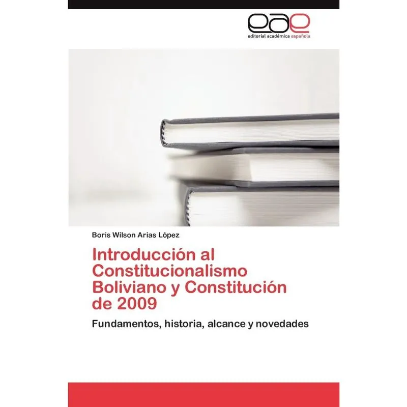 Introduccion Al Constitucionalismo Boliviano y Constitucion