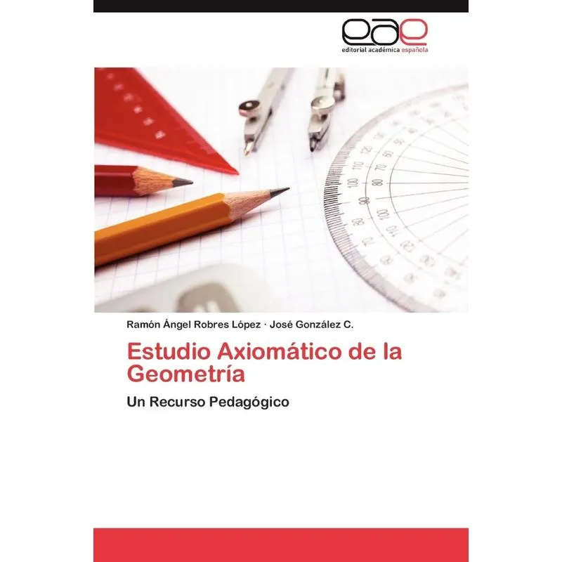 Estudio Axiomatico De La Geometria