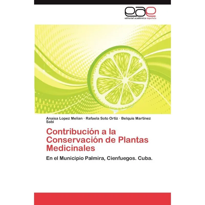 Contribucion a la Conservacion de Plantas Medicinales