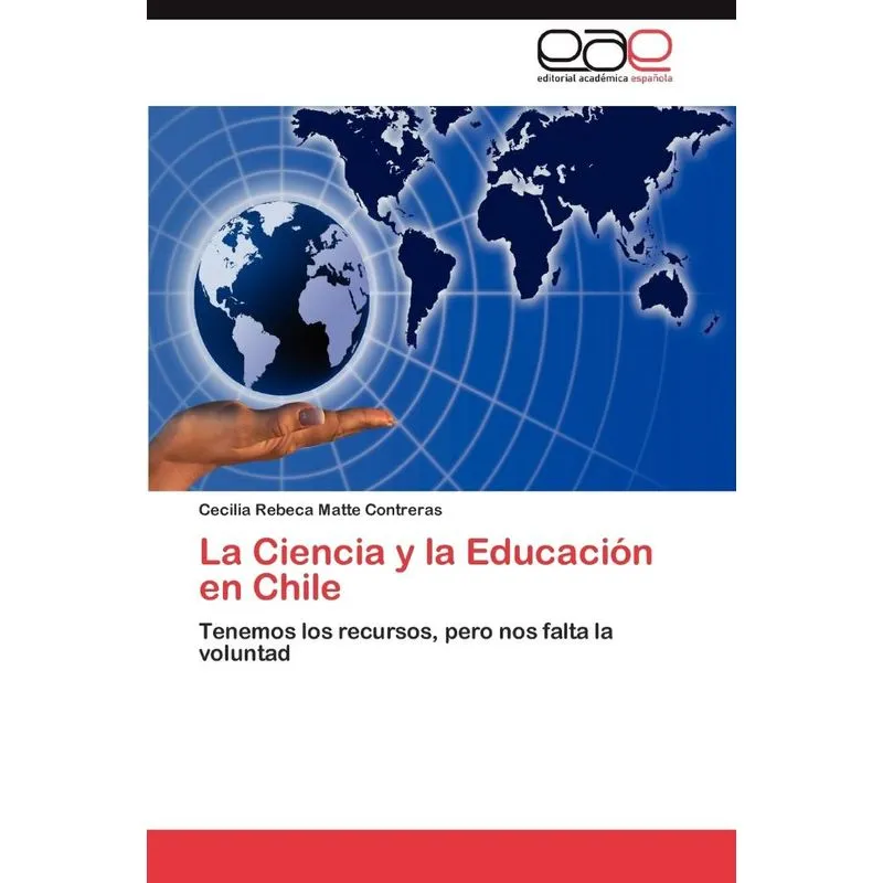 La Ciencia y La Educacion En Chile