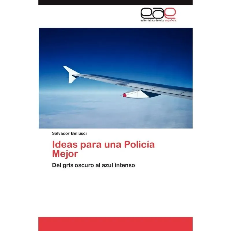Ideas Para Una Policia Mejor