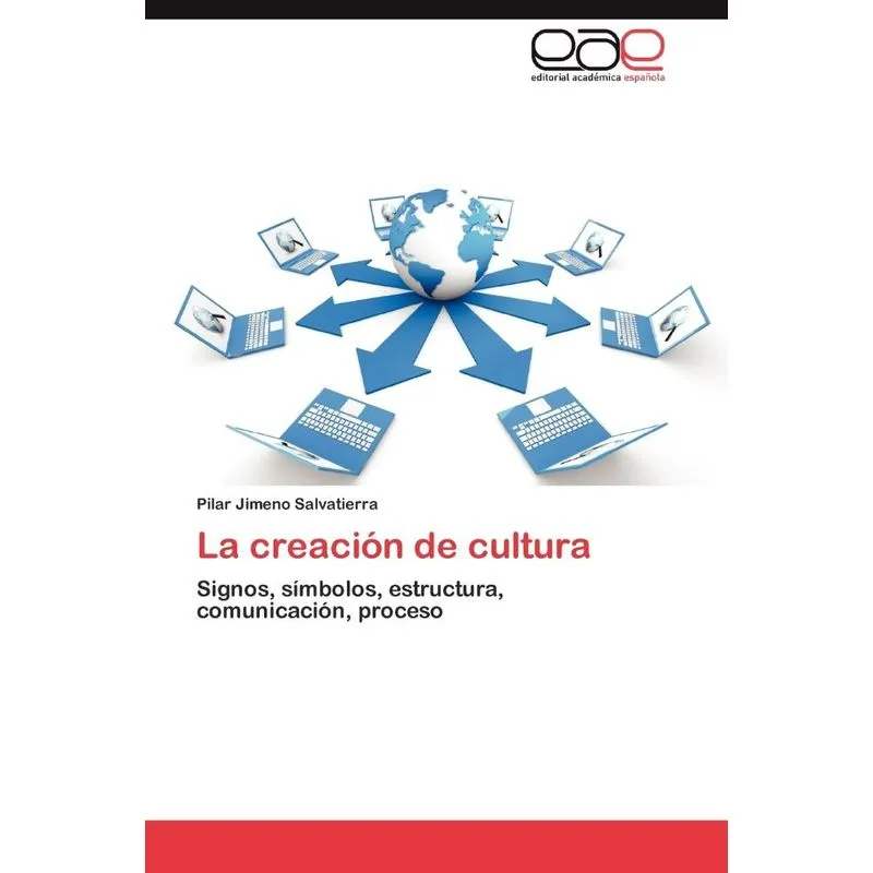 La Creacion de Cultura