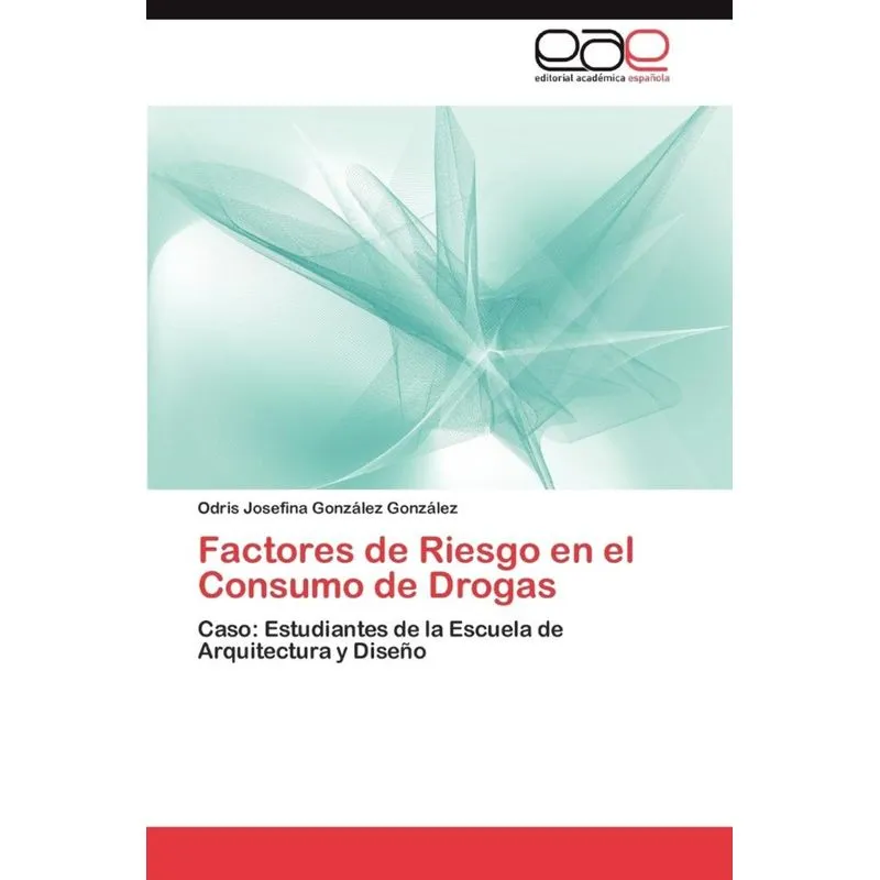 Factores de Riesgo En El Consumo de Drogas