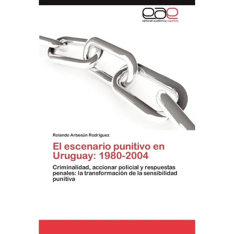 El Escenario Punitivo En Uruguay