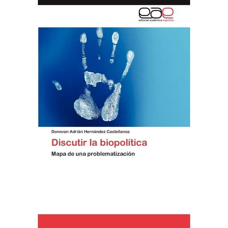 Discutir La Biopolitica