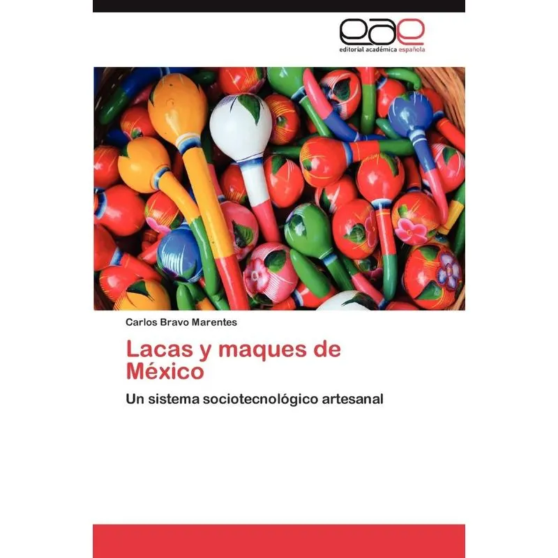 Lacas y Maques de Mexico