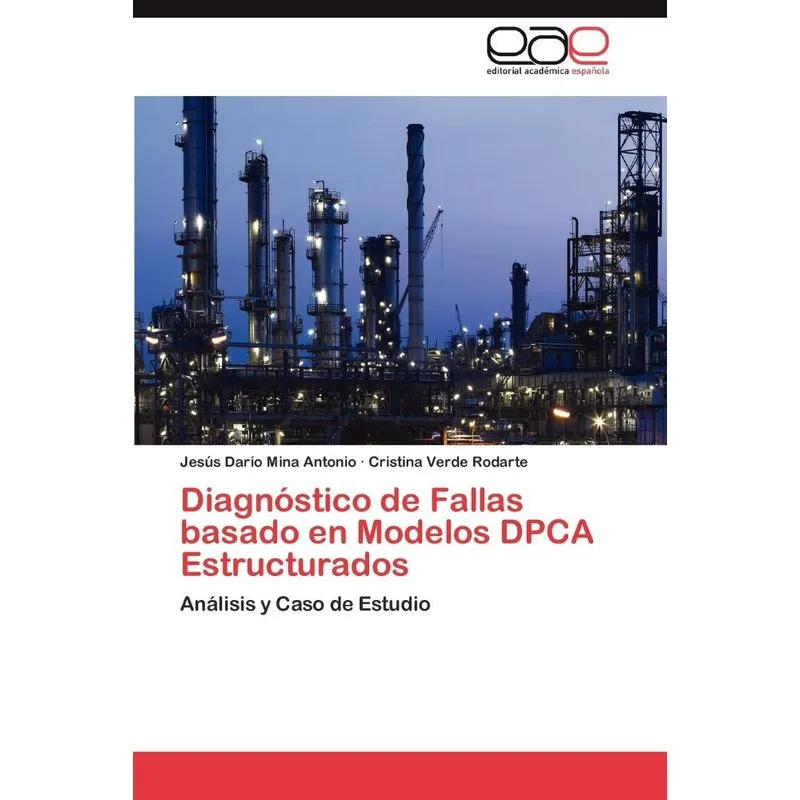 Diagnostico De Fallas Basado En Modelos Dpca Estructurados