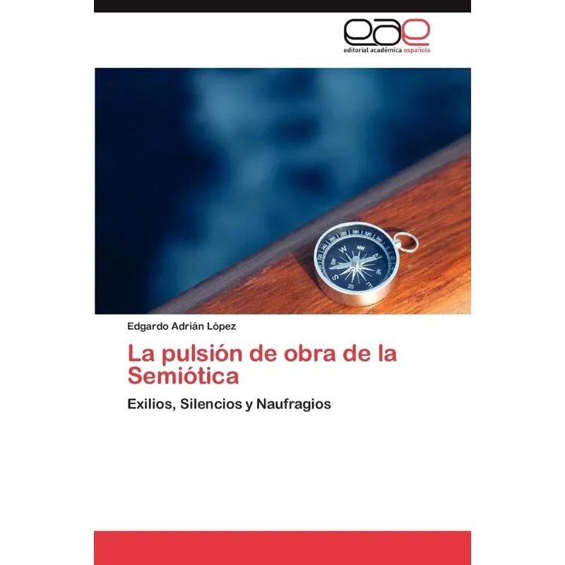 La Pulsion de Obra de La Semiotica