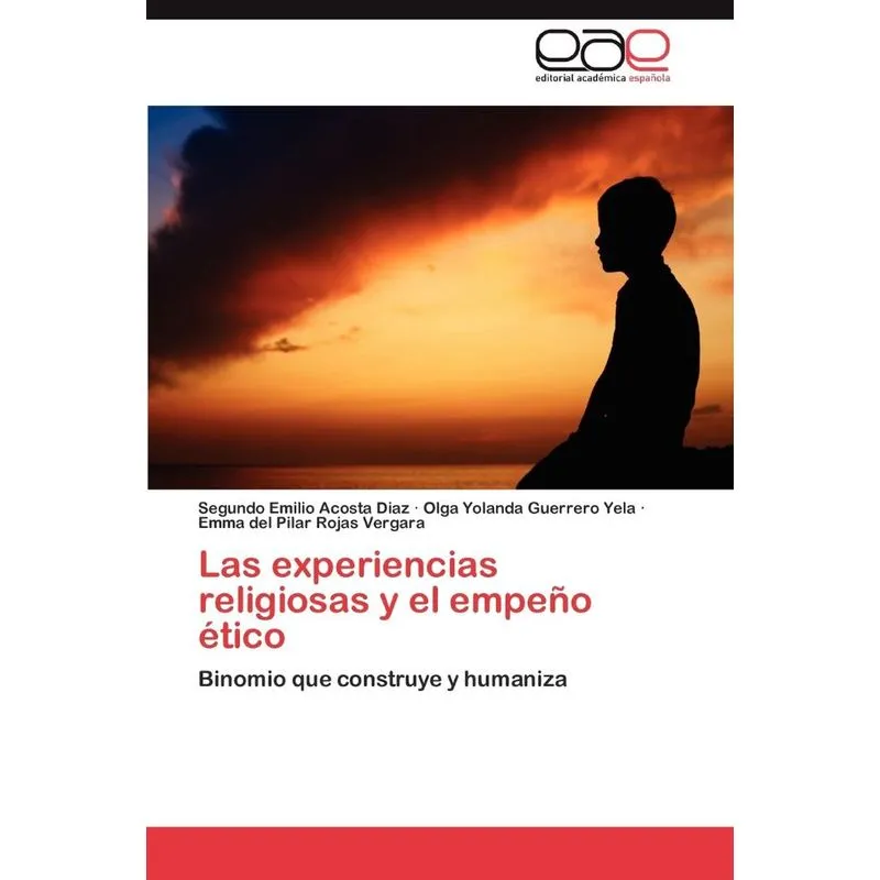 Las Experiencias Religiosas y El Empeno Etico