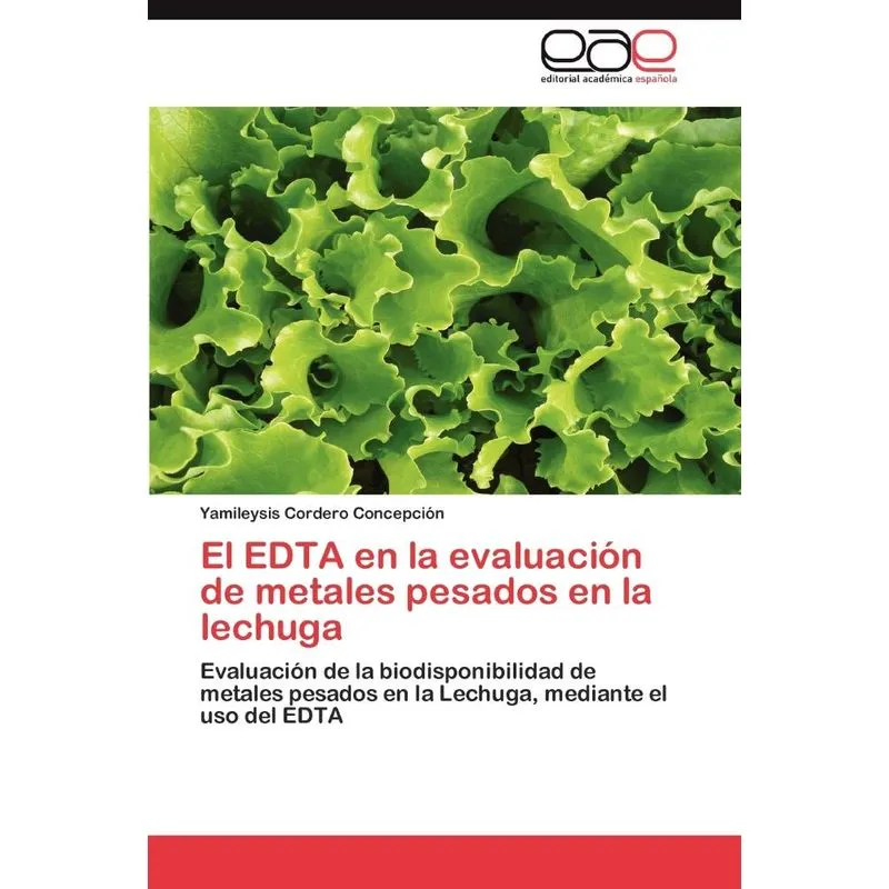 El Edta En La Evaluacion de Metales Pesados En La Lechuga