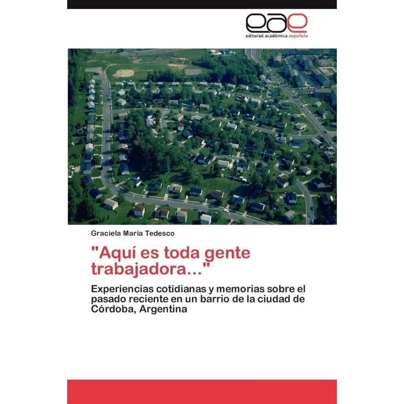 Aqui Es Toda Gente Trabajadora...