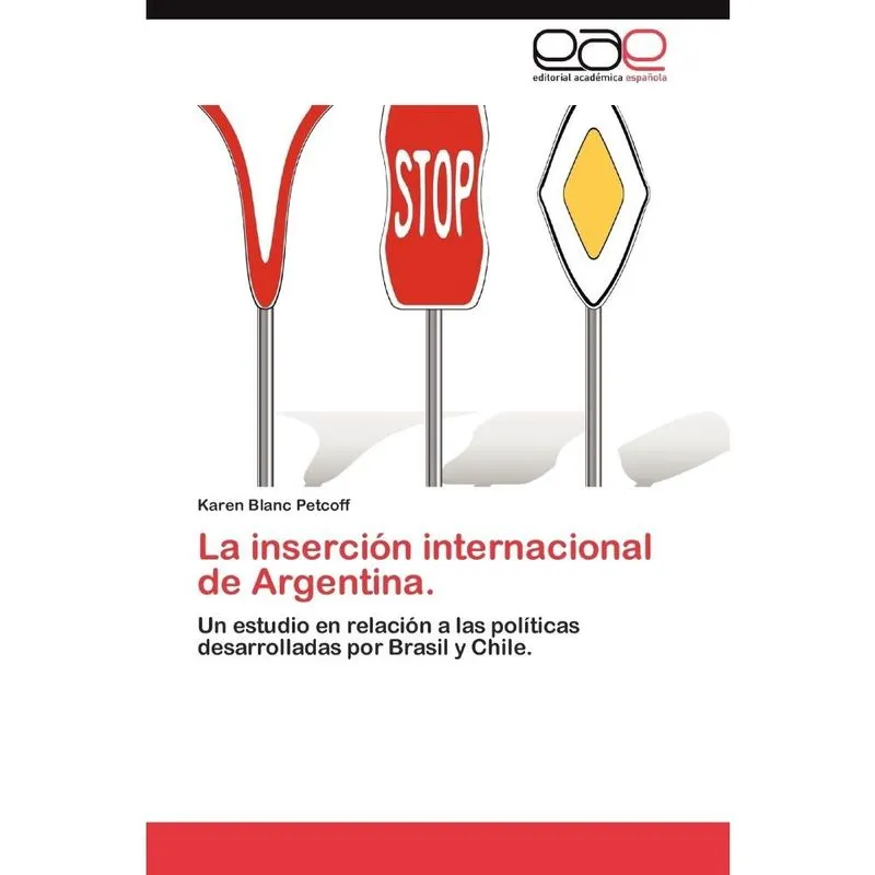 La Insercion Internacional de Argentina.