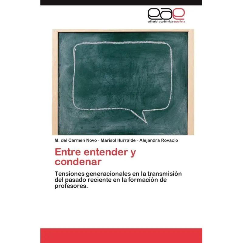 Entre Entender y Condenar