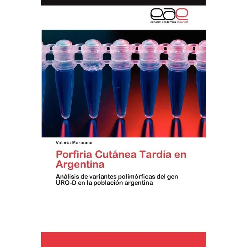 Porfiria Cutanea Tardia En Argentina