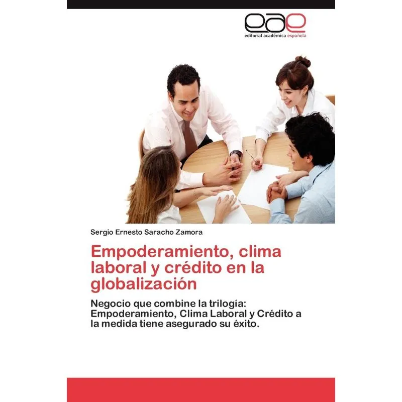 Empoderamiento, Clima Laboral y Credito En La Globalizacion