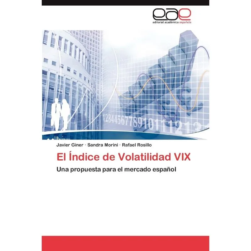 El Indice de Volatilidad VIX