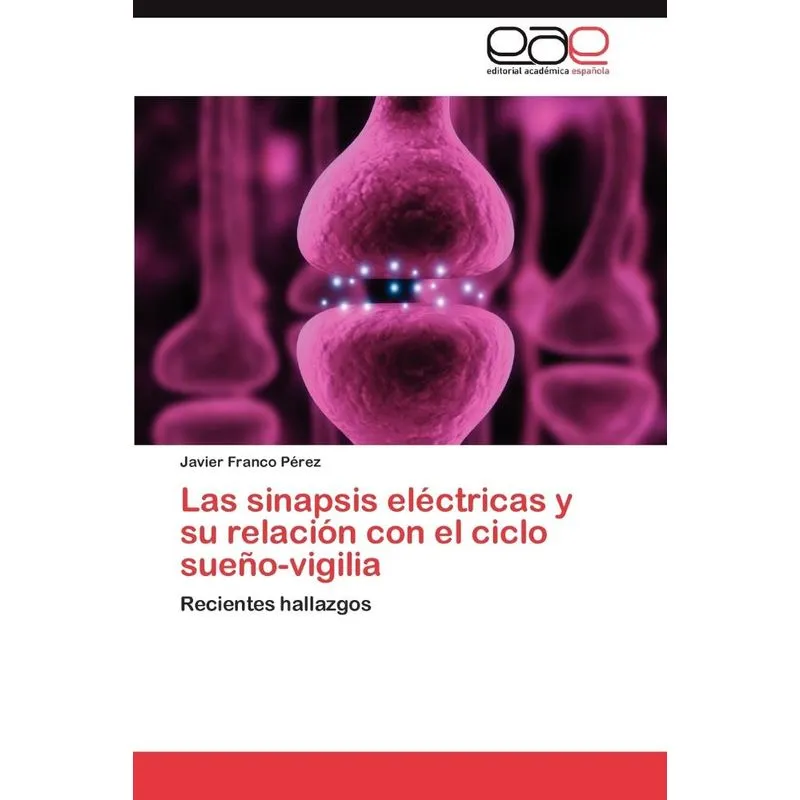 Las Sinapsis Electricas y Su Relacion Con El Ciclo Sueno-Vi