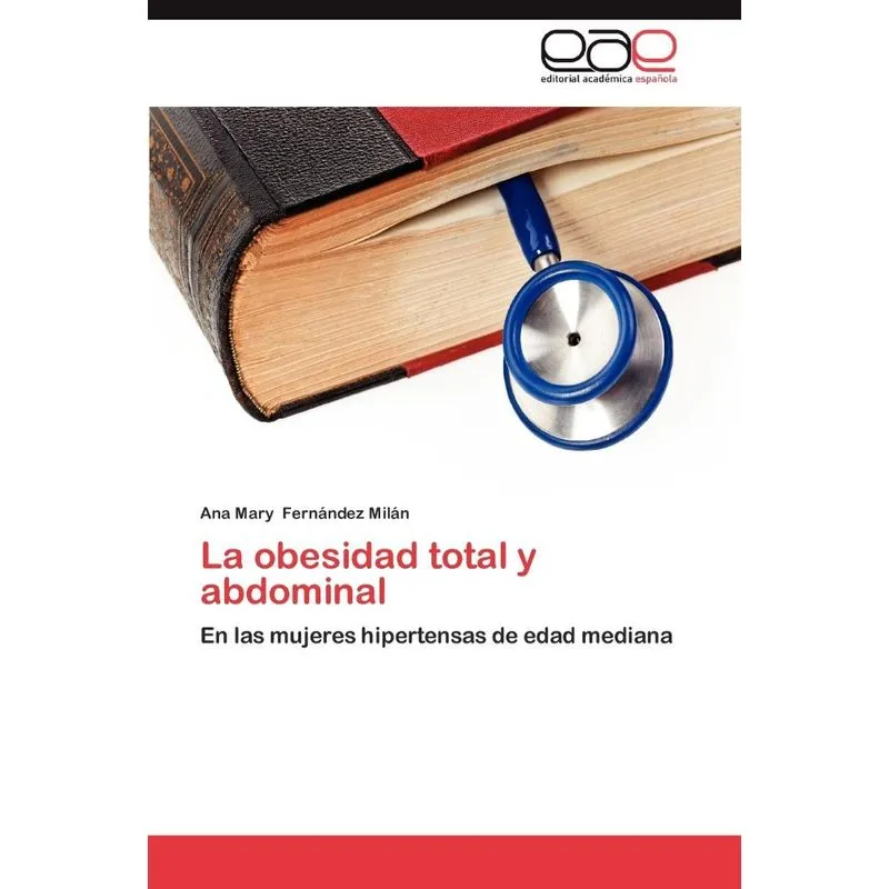 La Obesidad Total y Abdominal