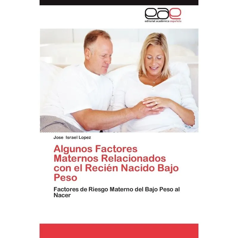 Algunos Factores Maternos Relacionados Con El Recien Nacido