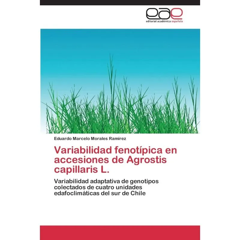 Variabilidad Fenotipica En Accesiones de Agrostis Capillari