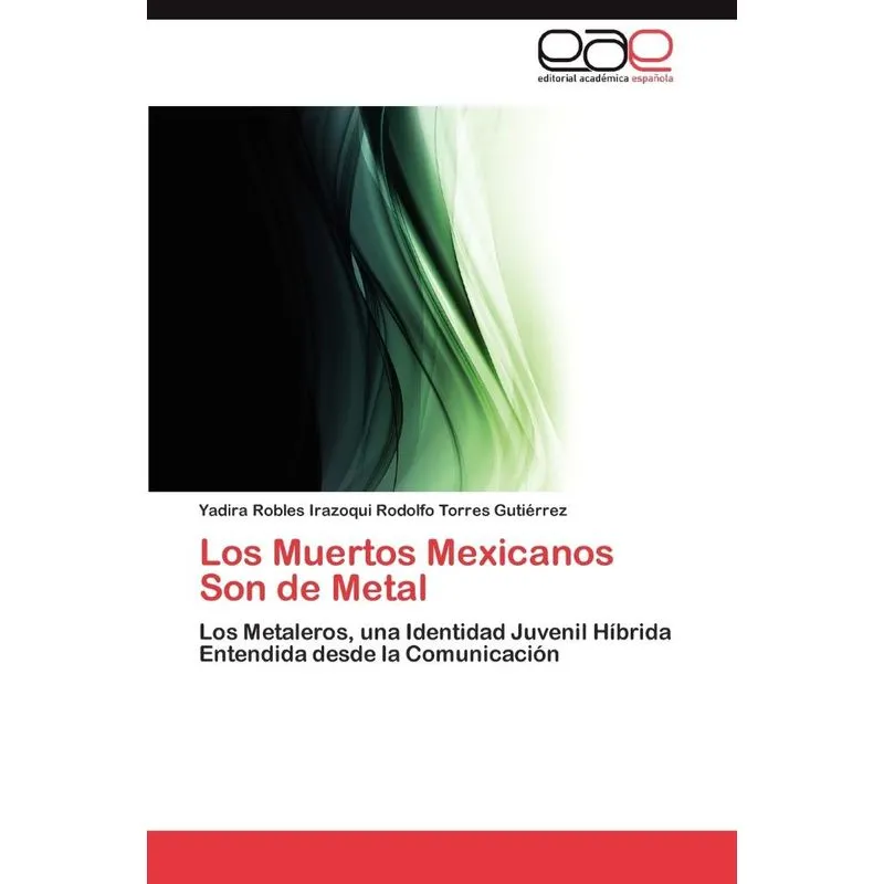 Los Muertos Mexicanos Son de Metal
