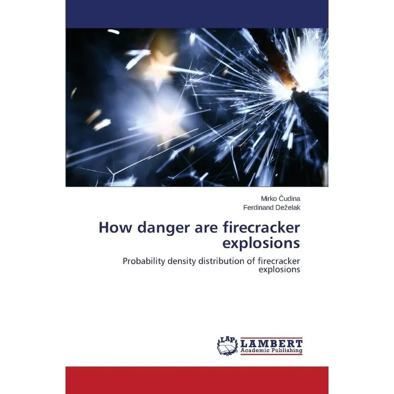 How Danger Are Firecracker Explosions