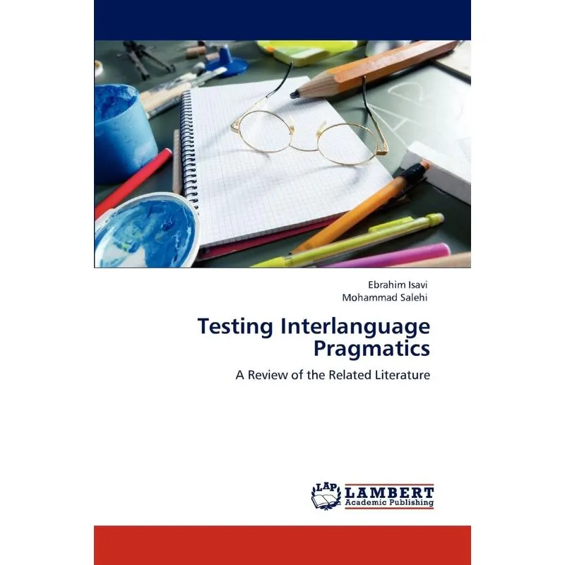 Testing Interlanguage Pragmatics
