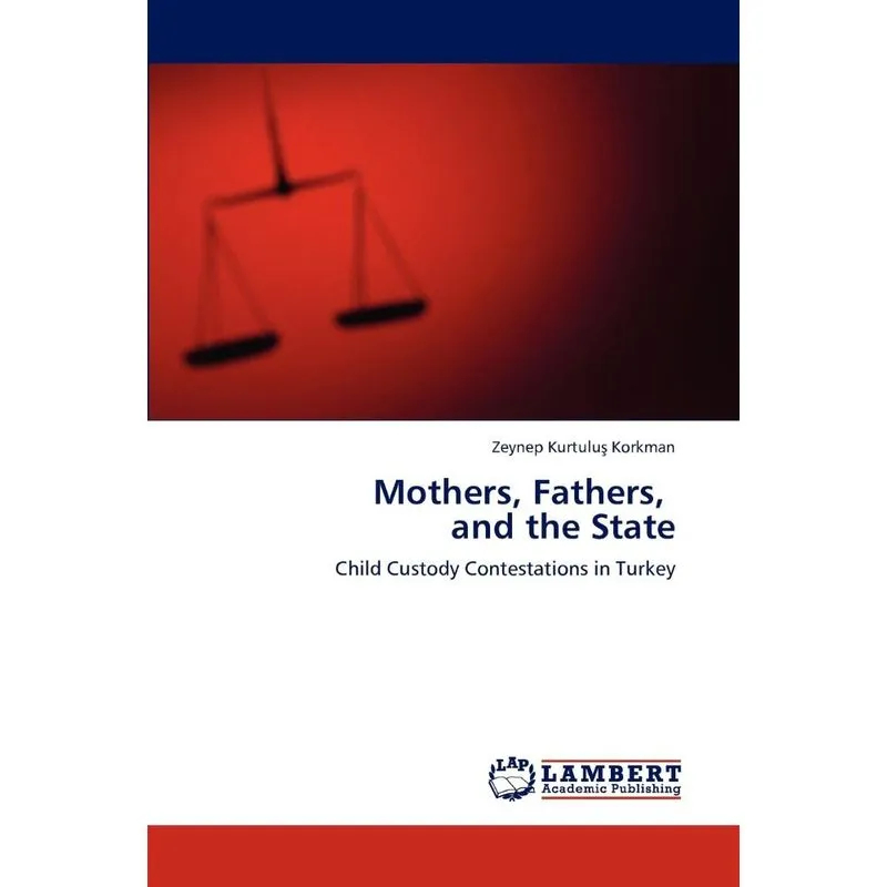 Mothers, Fathers, and the State