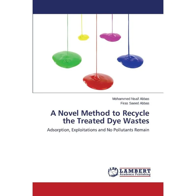 A Novel Method to Recycle the Treated Dye Wastes