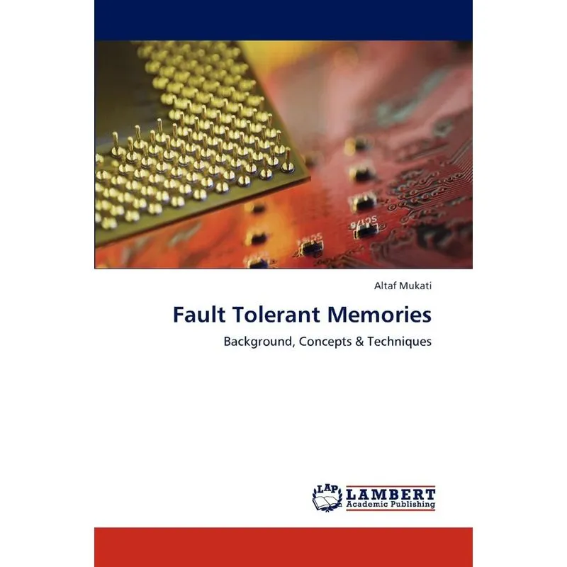 Fault Tolerant Memories
