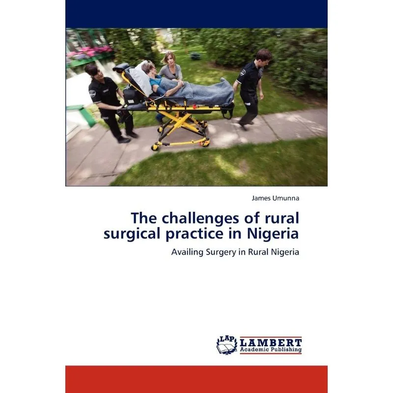 The challenges of rural surgical practice in Nigeria