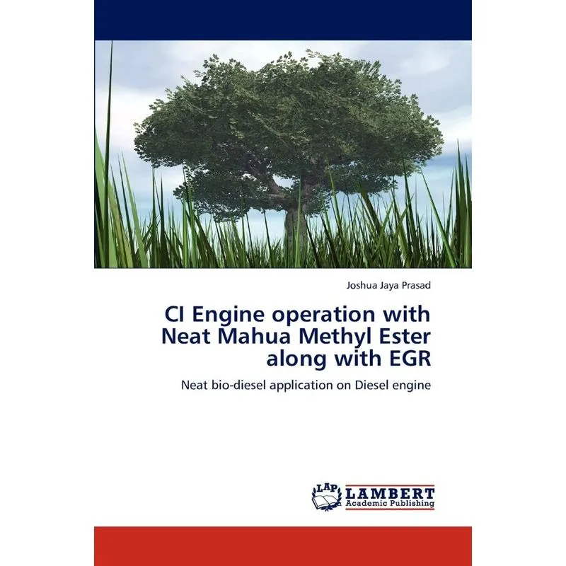 CI Engine operation with Neat Mahua Methyl Ester along with
