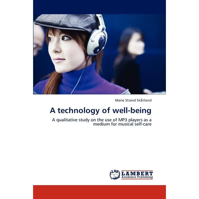 A Technology Of Well-being