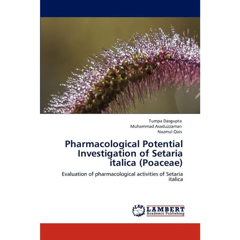 Pharmacological Potential Investigation of Setaria italica