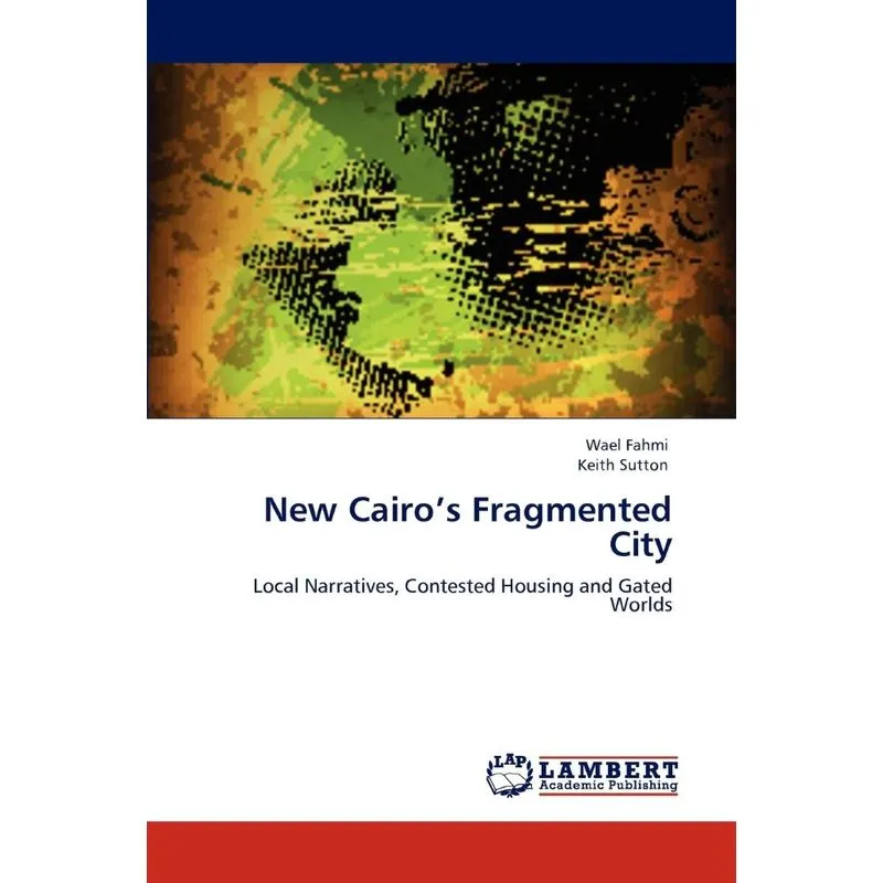 New Cairos Fragmented City