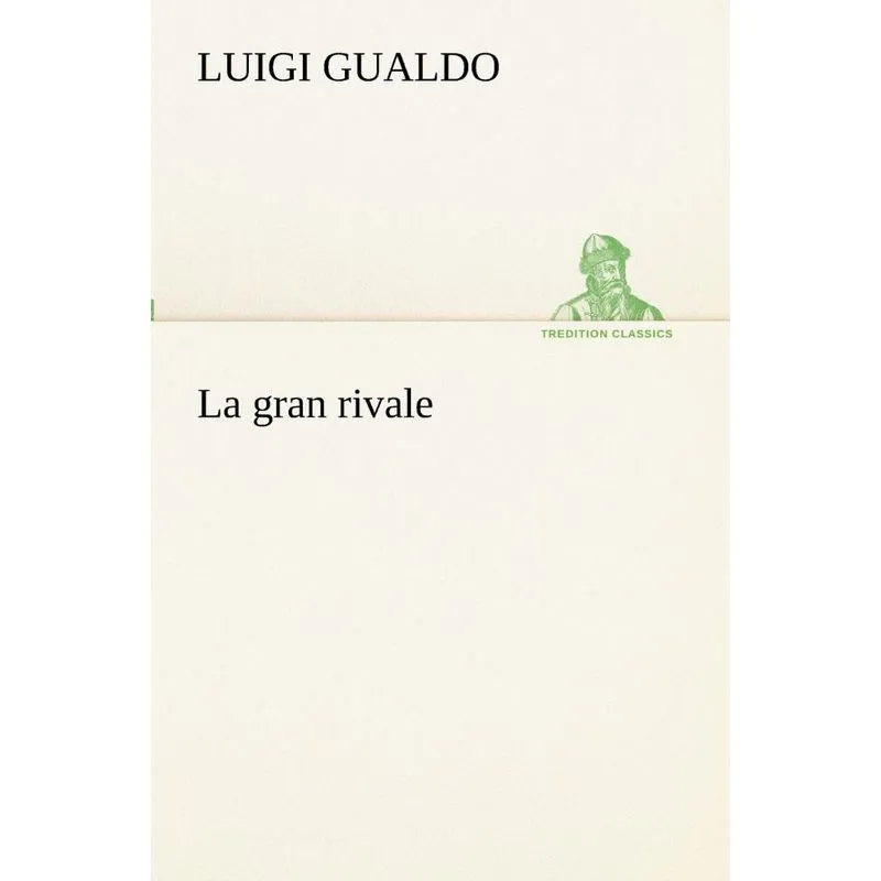 La gran rivale