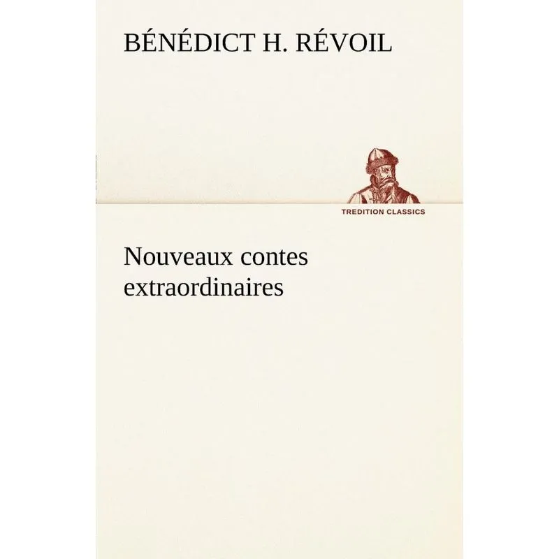 Nouveaux contes extraordinaires