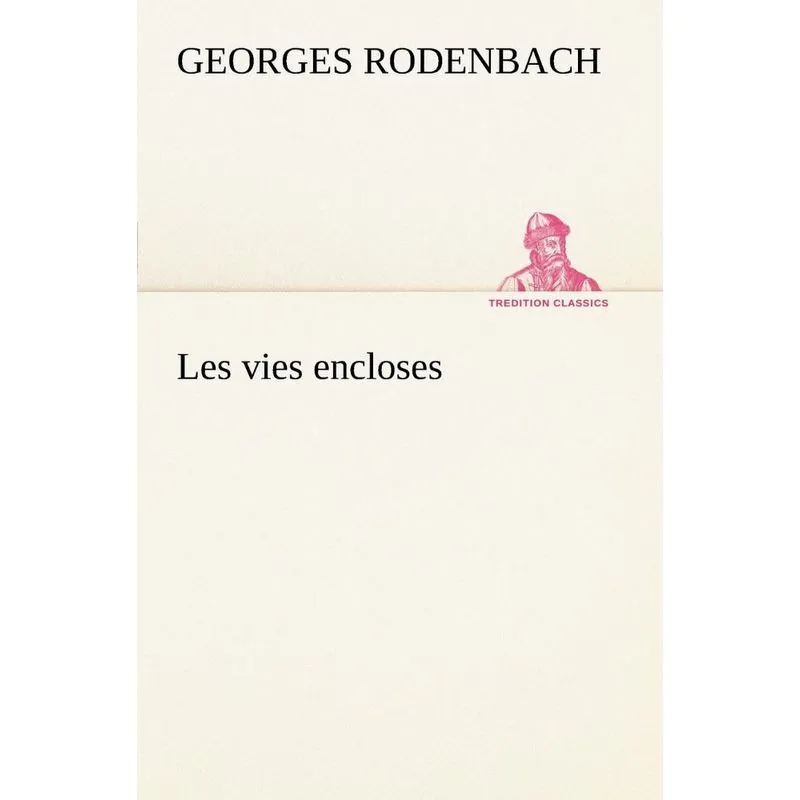 Les vies encloses