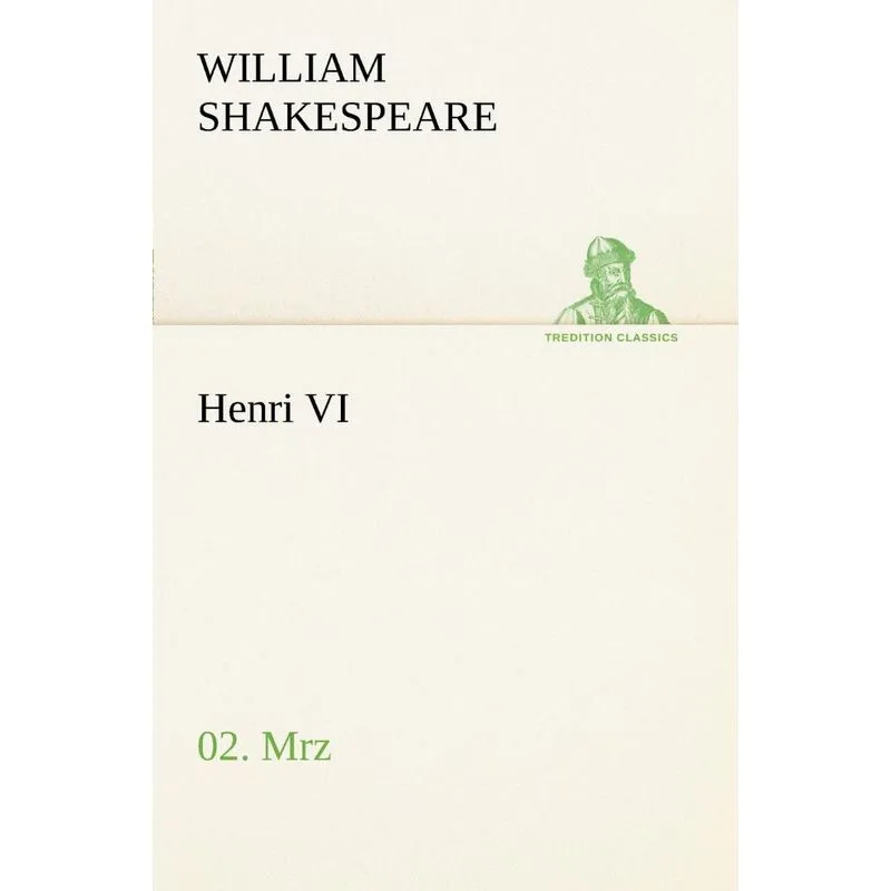 Henri VI (2/3)