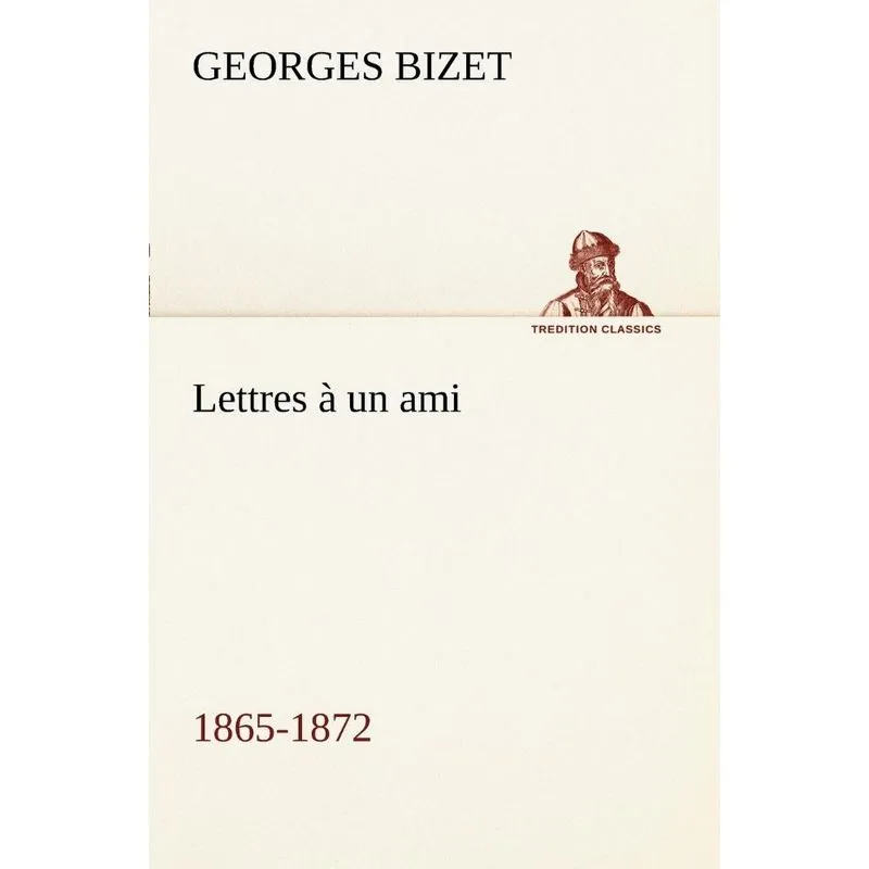 Lettres à un ami, 1865-1872