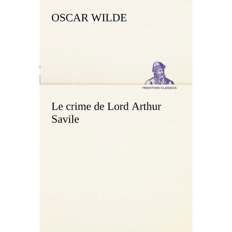 Le crime de Lord Arthur Savile