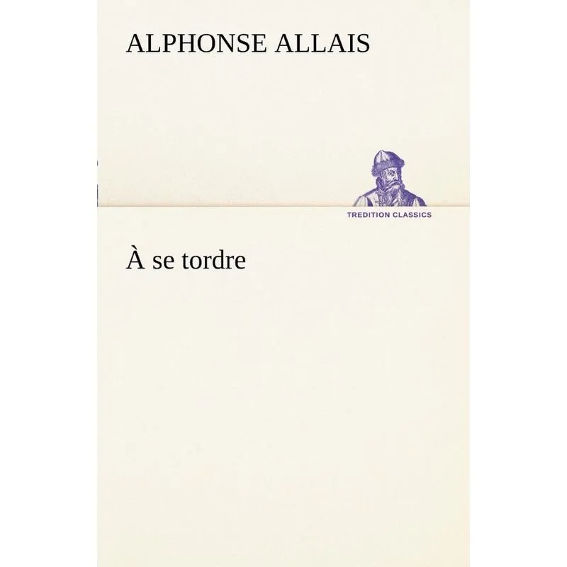 À se tordre