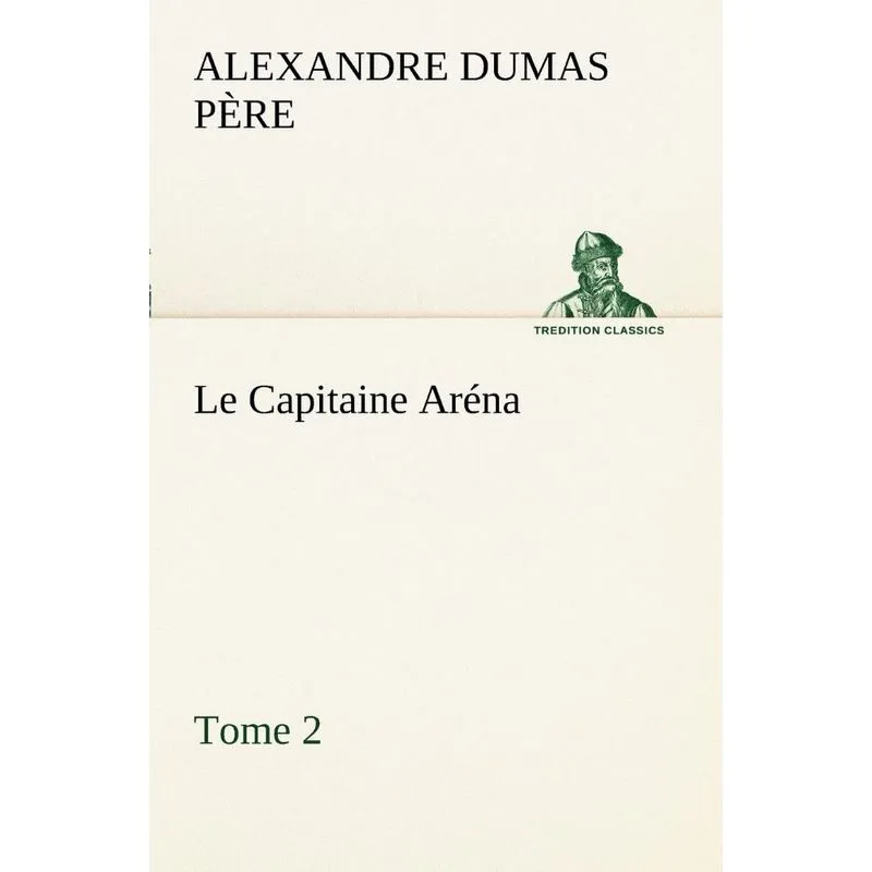 Le Capitaine Aréna - Tome 2