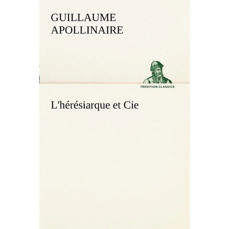 Lhérésiarque et Cie