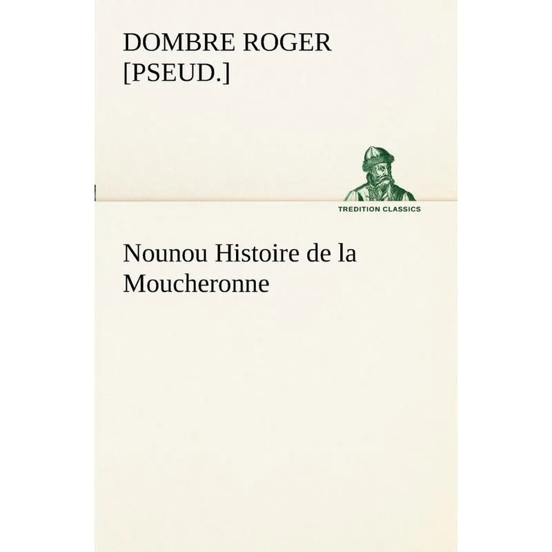 Nounou Histoire de la Moucheronne