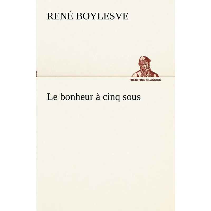 Le bonheur à cinq sous