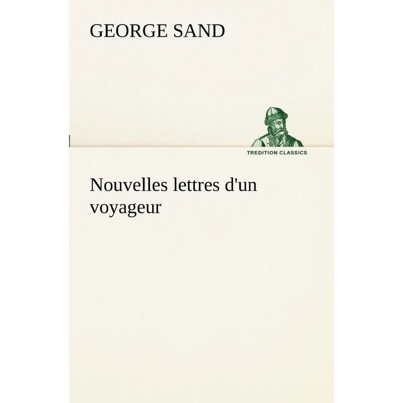 Nouvelles lettres dun voyageur