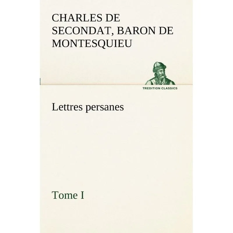 Lettres persanes, tome I