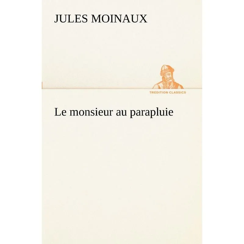 Le monsieur au parapluie
