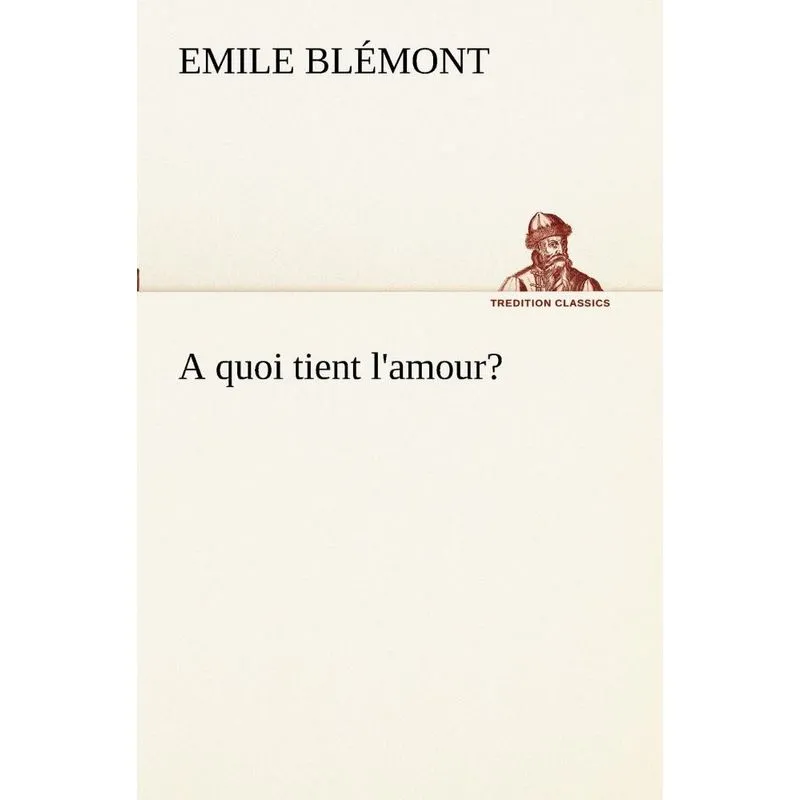 A quoi tient lamour?